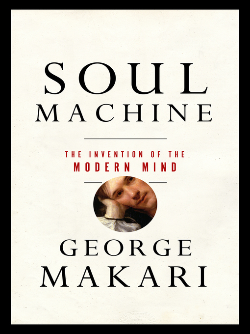 Title details for Soul Machine by George Makari - Available